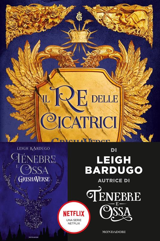 Leigh Bardugo Il re delle cicatrici. Libro 1 di 2: Il re delle cicatrici